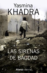 Las sirenas de Bagdad - Yasmina Khadra - E-Book