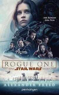 Star Wars™ - Rogue One - Alexander Freed - E-Book
