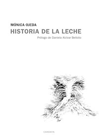 Historia de la leche - Mónica Ojeda - E-Book