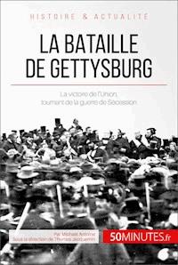La bataille de Gettysburg - Michaël Antoine - E-Book