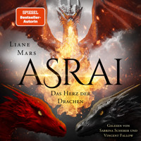 Asrai - Das Herz der Drachen - Liane Mars - Hörbuch