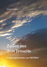 Zeilen aus dem Jenseits - Elisabeth Fontner - E-Book