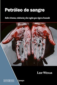 Petróleo de sangre - Leif Wenar - E-Book