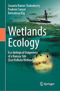 Wetlands Ecology - Susanta  Kumar Chakraborty - E-Book