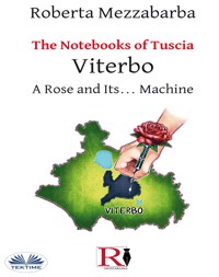 The Notebooks Of Tuscia - Viterbo - Roberta Mezzabarba - E-Book
