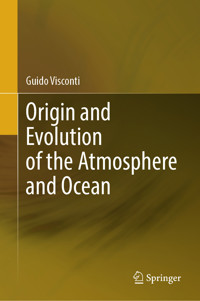 Origin and Evolution of the Atmosphere and Ocean - Guido Visconti - E-Book