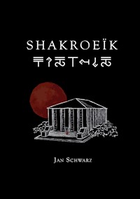 Shakroeïk - Jan Schwarz - E-Book