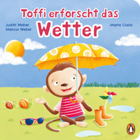 Toffi erforscht das Wetter - Judith Weber - E-Book