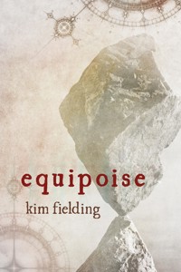 Equipoise - Kim Fielding - E-Book