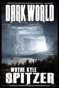 Dark World - Wayne Kyle Spitzer - E-Book