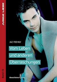 Vom Leben und  anderen Überraschungen - Feehily Jaz - E-Book
