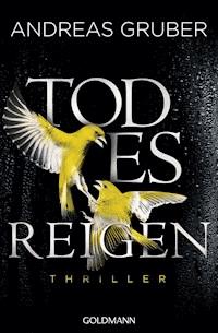 Todesreigen - Andreas Gruber - E-Book