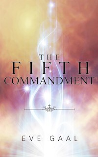 The Fifth Commandment - Eve Gaal - E-Book