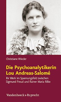 Die Psychoanalytikerin Lou Andreas-Salomé - Christiane Wieder - E-Book