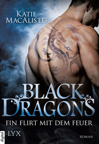 Black Dragons - Ein Flirt mit dem Feuer - Katie MacAlister - E-Book
