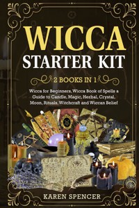 Wicca Starter Kit (2 Books in 1) - Karen Spells - E-Book