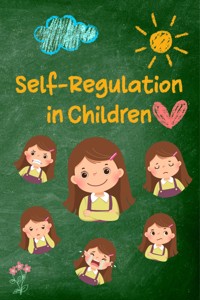 Self-Regulation in Children - Anna Somnis - E-Book