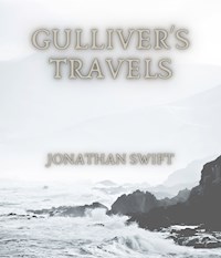 Gulliver's Travels - Jonathan Swift - E-Book