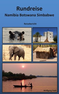 Rundreise Namibia Botswana Simbabwe - Wolfgang Pade - E-Book