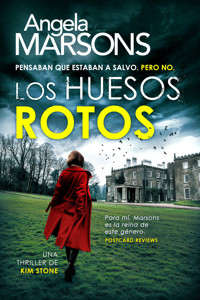 Los huesos rotos - Angela Marsons - E-Book