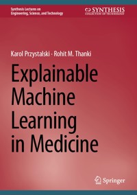 Explainable Machine Learning in Medicine - Karol Przystalski - E-Book
