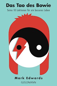 Das Tao des David Bowie - Mark Edwards - E-Book
