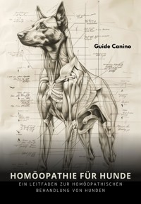 Homöopathie für Hunde - Guido Canino - E-Book