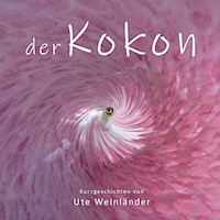 Der Kokon - Ute Weinländer - Hörbuch
