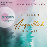 In jedem Augenblick ein Wir - Lullaby University, Band 2 (Ungekürzte Lesung) - Jennifer Wiley - Hörbuch