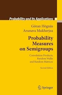 Probability Measures on Semigroups - Göran Högnäs - E-Book