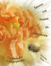 Spuren voll Poesie im Jahreskreis - Veronika Puzio - E-Book