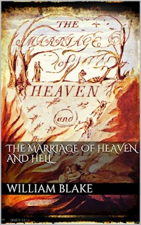 The Marriage of Heaven and Hell - William Blake - E-Book