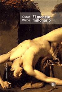 El modelo millonario - Oscar Wilde - E-Book
