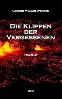 Die Klippen der Vergessenen - Gereon Müller-Werden - E-Book