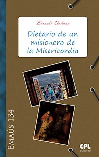 Dietario de un misionero de la Misericordia - Bernabé Dalmau Ribalta - E-Book