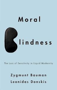 Moral Blindness - Zygmunt Bauman - E-Book