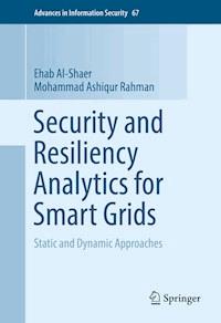 Security and Resiliency Analytics for Smart Grids - Ehab Al-Shaer - E-Book