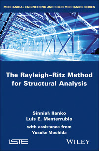The Rayleigh-Ritz Method for Structural Analysis - Sinniah Ilanko - E-Book