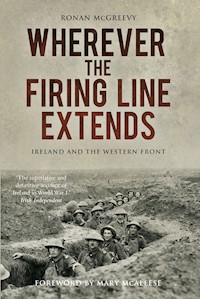 Wherever the Firing Line Extends - Ronan McGreevy - E-Book
