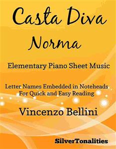 Casta Diva Elementary Piano Sheet Music - SilverTonalities - E-Book
