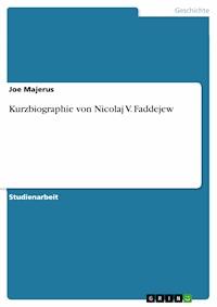 Kurzbiographie von Nicolaj V. Faddejew - Joe Majerus - E-Book