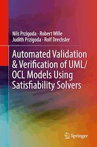 Automated Validation & Verification of UML/OCL Models Using Satisfiability Solvers - Nils Przigoda - E-Book