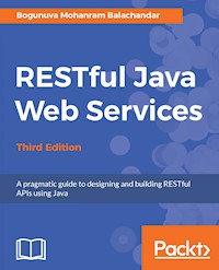 RESTful Java Web Services - Third Edition - Bogunuva Mohanram Balachandar - E-Book