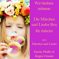 Wir bleiben zuhause: Die Märchen und Lieder Box für daheim - Ludwig Bechstein - Hörbuch