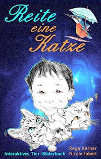 Reite eine Katze - Rega Kerner - E-Book