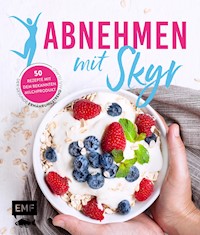 Abnehmen mit Skyr – Der gesunde Ernährungstrend aus Island - verschiedene - E-Book