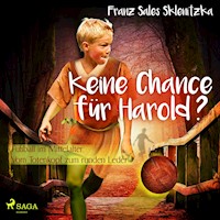 Keine Chance für Harold? - Fußball im Mittelalter: Vom Totenkopf zum runden Leder - Franz Sales Sklenitzka - Hörbuch