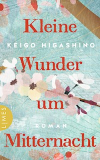 Kleine Wunder um Mitternacht - Keigo Higashino - E-Book