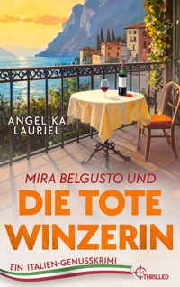 Mira Belgusto und die tote Winzerin - Angelika Lauriel - E-Book
