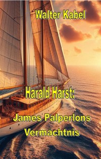 James Palperlons Vermächtnis - Walter Kabel - E-Book